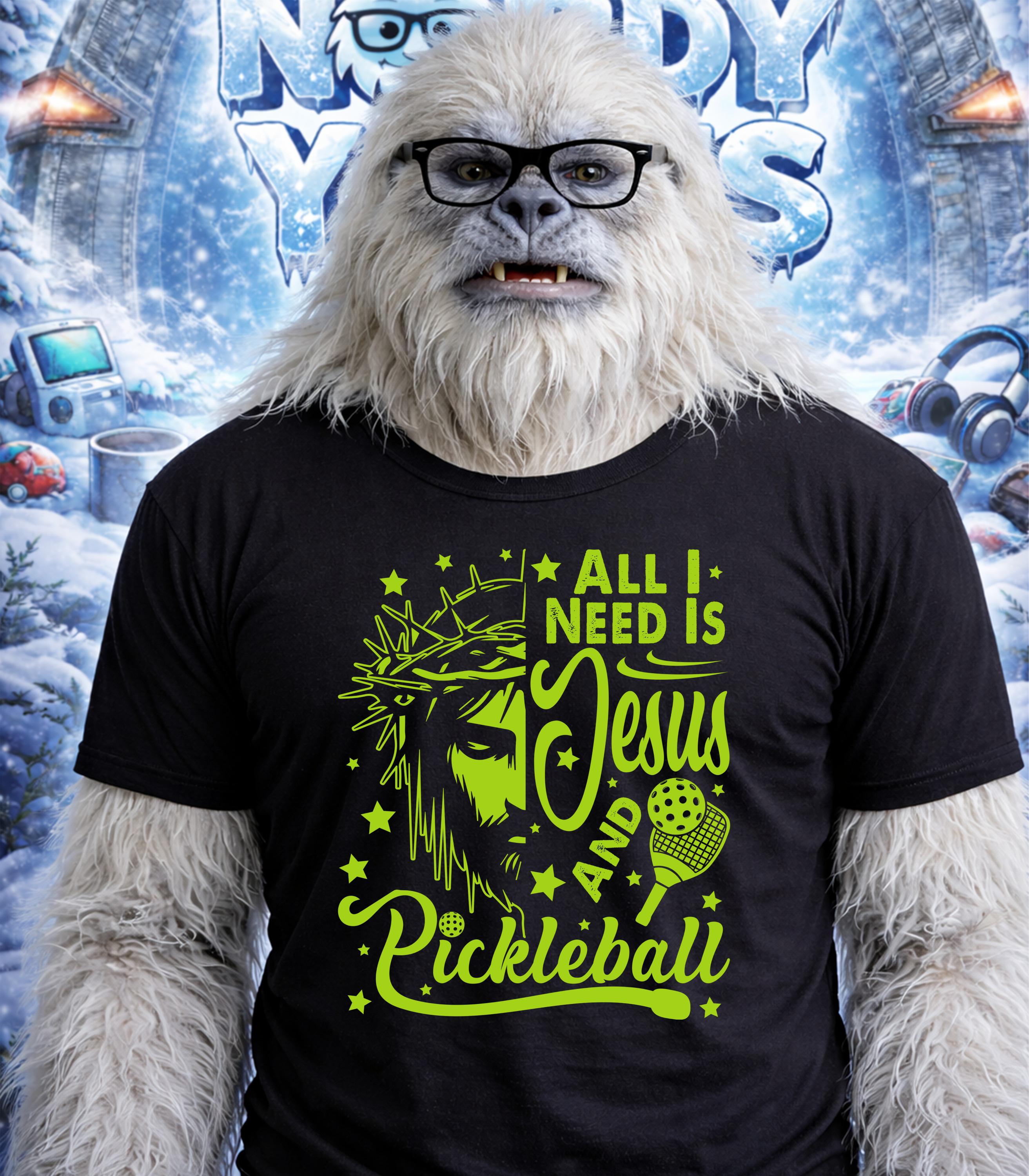 Yeti wearing glasses and a t-shirt with "All I Need is Jesus and Pickleball".