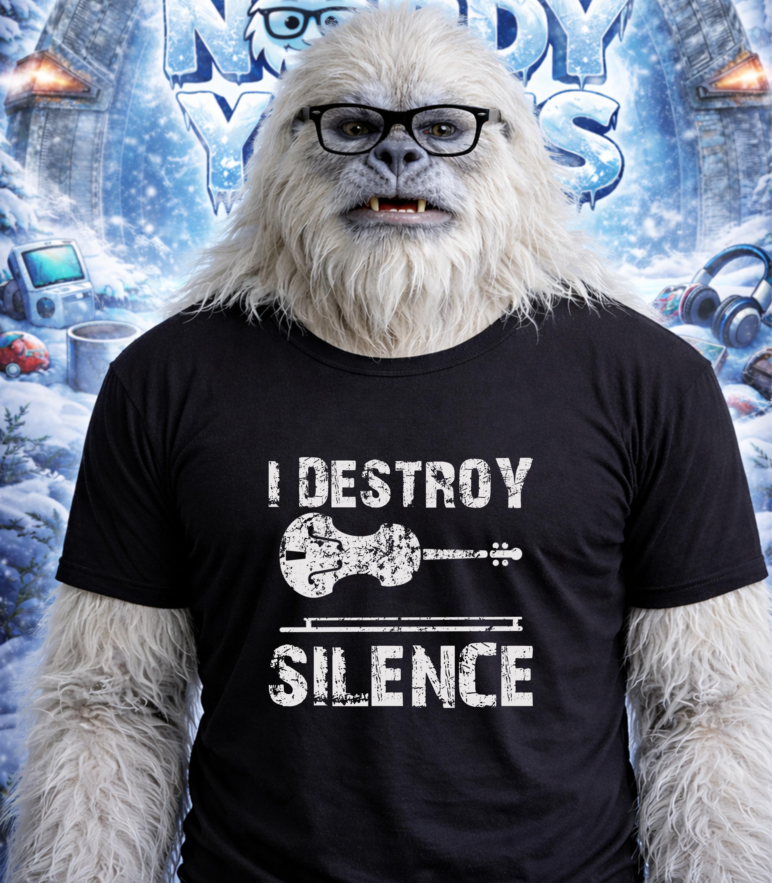 Furry white yeti wearing glasses and a t-shirt with "I DESTROY SILENCE" text.