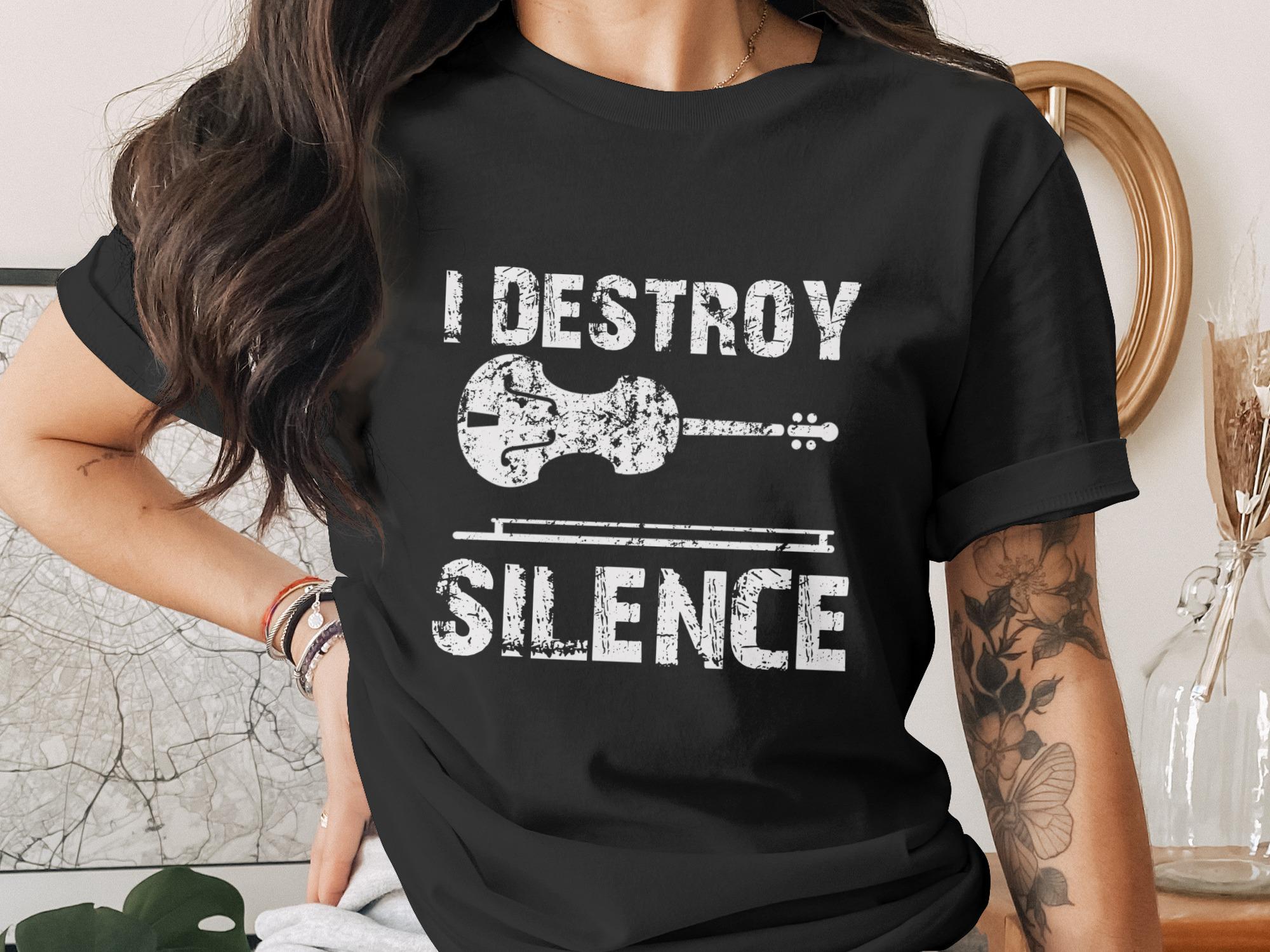 Black t-shirt with "I DESTROY SILENCE" text and distressed violin graphic.