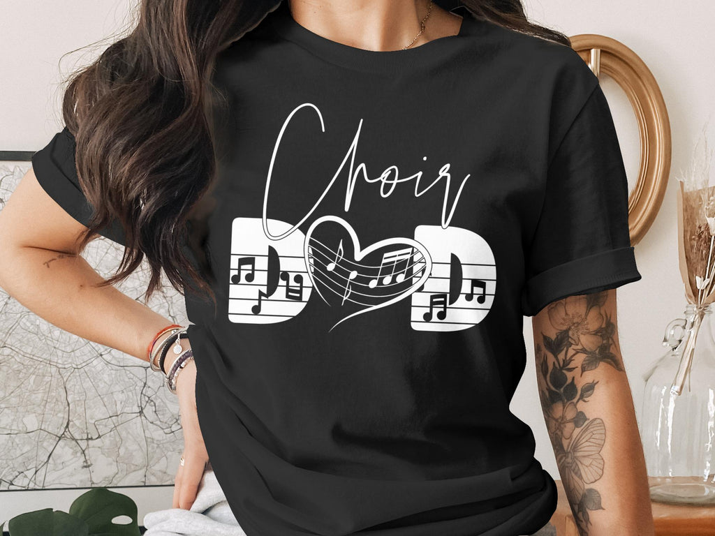 Black t-shirt with "Choir Dad" text and music notes forming a heart.