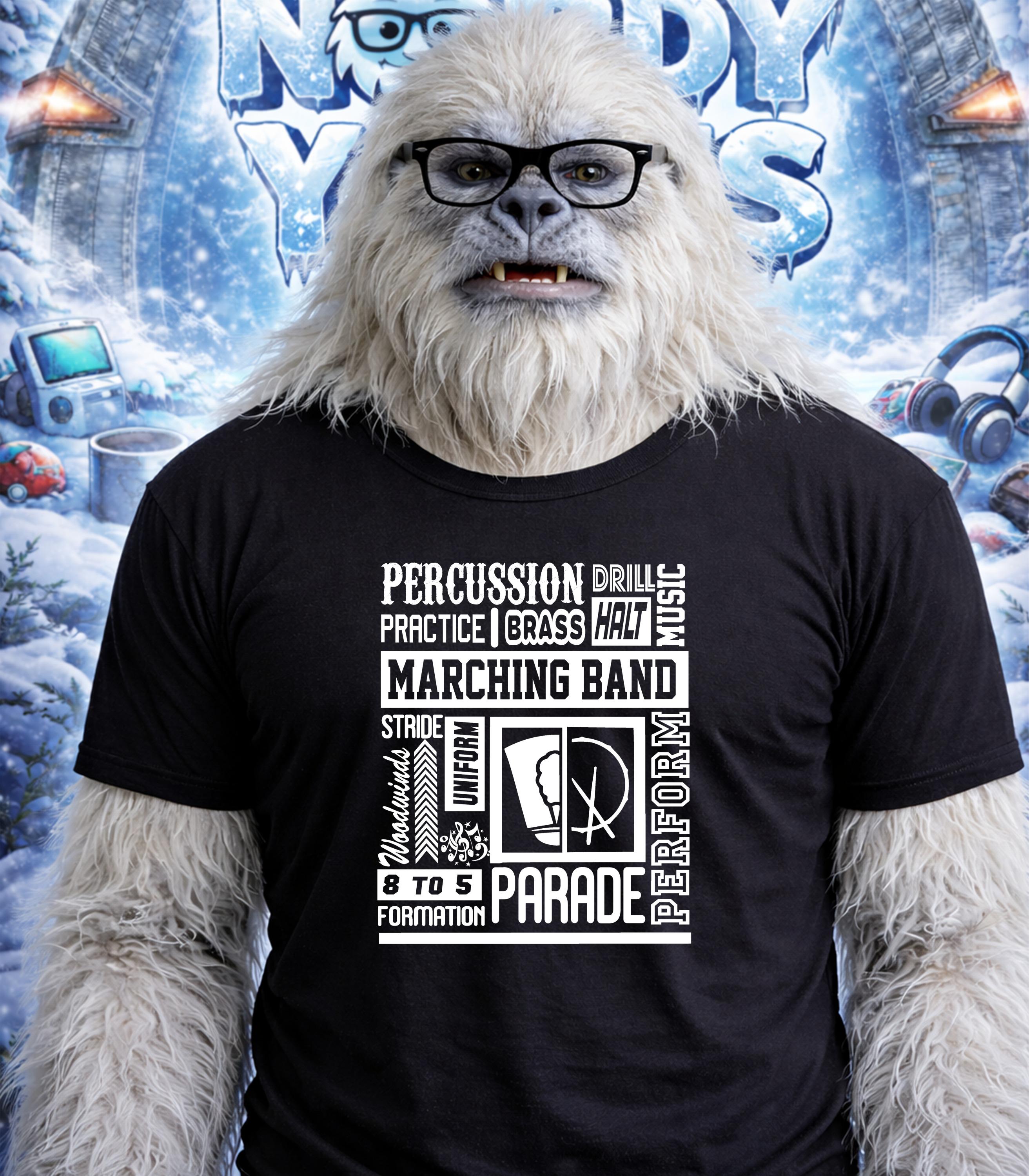 Abominable snowman in glasses wearing a marching band t-shirt with text.