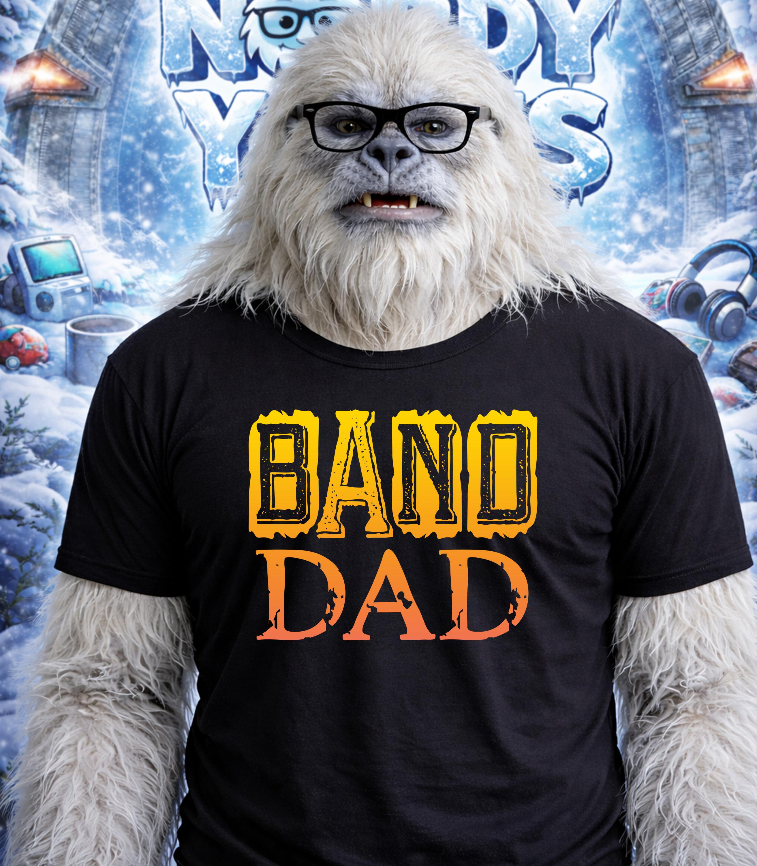 Yeti wearing glasses and a black t-shirt with "BAND DAD" in orange lettering.