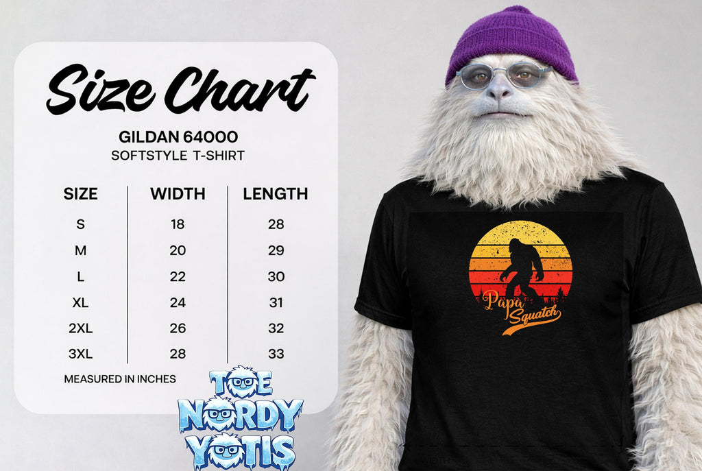 Gildan 64000 t-shirt size chart with "Papa Squatch" graphic.