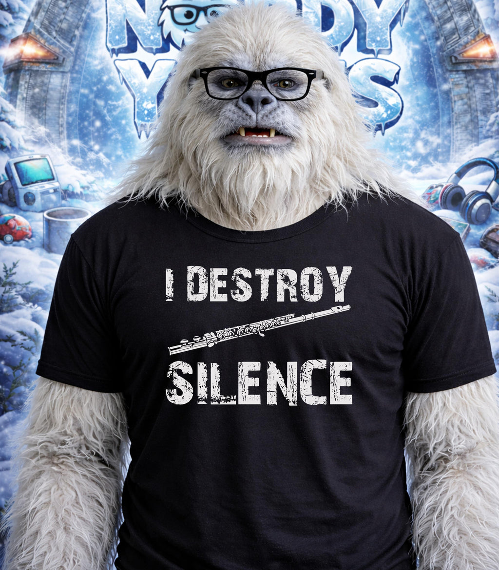 Yeti wearing glasses and a black t-shirt reading "I DESTROY SILENCE" with a flute.