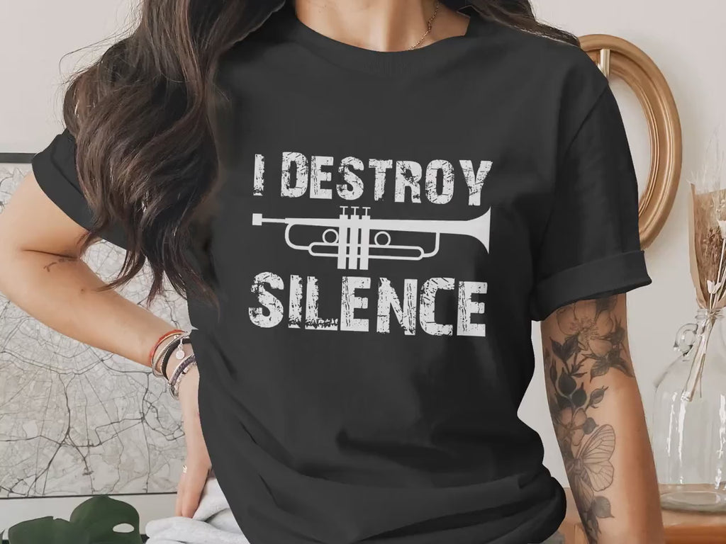 Destroy Silence Trumpet Gift T-Shirt