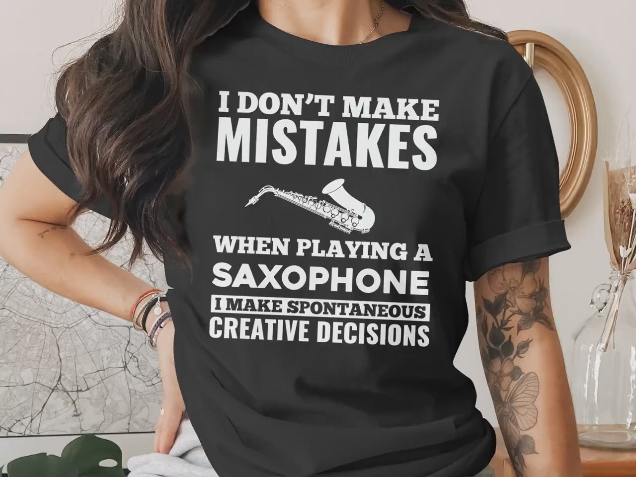Musician Saxophone I Don't Make Mistakes