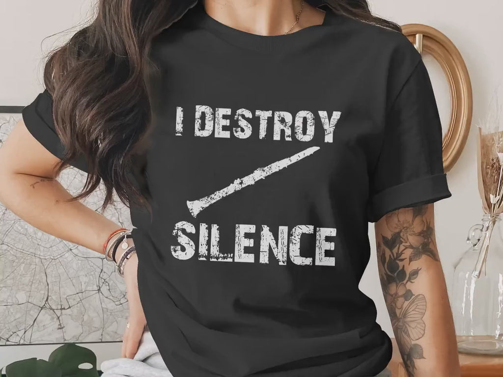 I Destroy Silence Clarinet T-Shirt